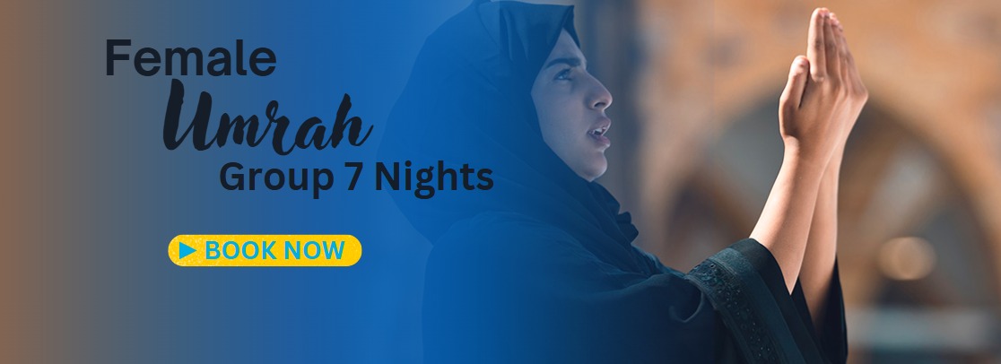 Female Umrah Group 7 Nights